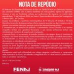 SINDJOR-MA e FENAJ repudiam agressões a jornalistas durante cobertura em São Luís  Redação 1