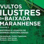 Lançamento do livro “Vultos Ilustres da Baixada Maranhense”